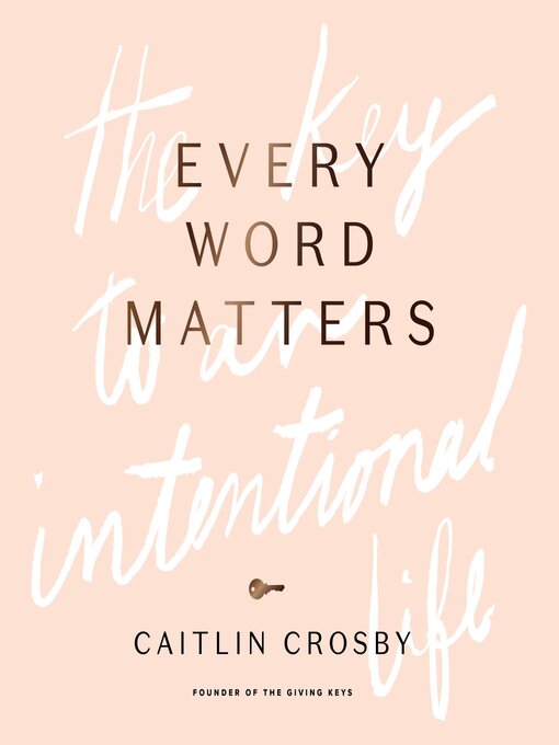 Title details for Every Word Matters by Caitlin Crosby - Available